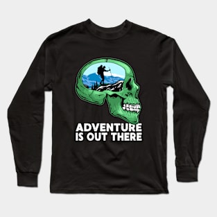 Adventure is Out There Hiker Outdoors Nature Hiking Skull Long Sleeve T-Shirt